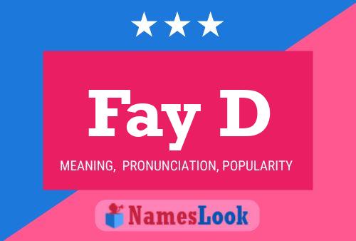 Fay D Name Poster