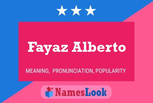 Fayaz Alberto Name Poster