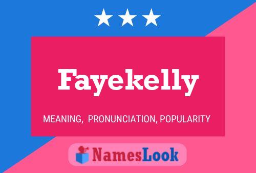 Fayekelly Name Poster