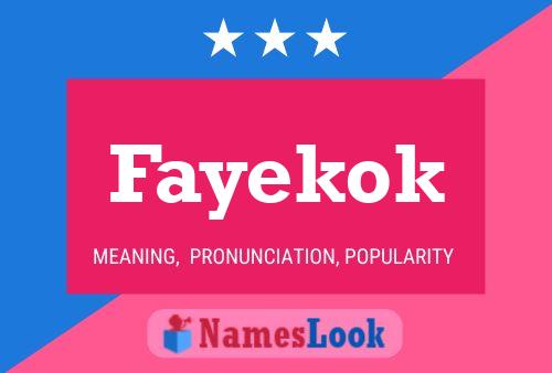 Fayekok Name Poster