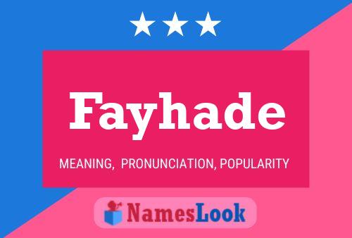 Fayhade Name Poster