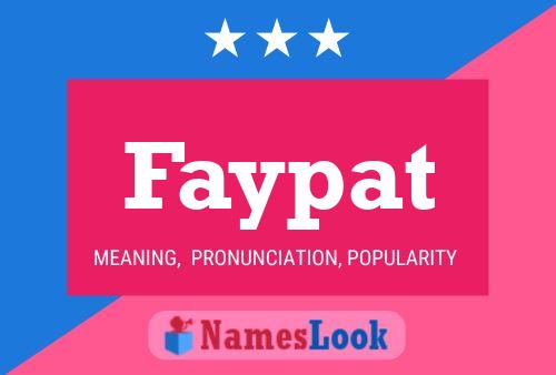 Faypat Name Poster