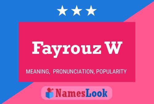 Fayrouz W Name Poster