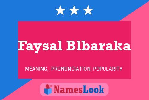 Faysal Blbaraka Name Poster