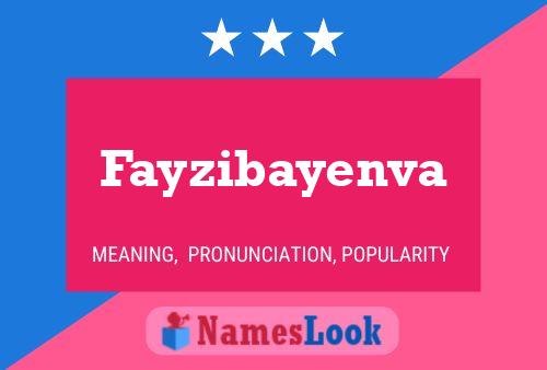 Fayzibayenva Name Poster