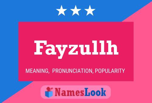 Fayzullh Name Poster