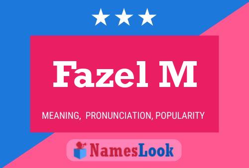 Fazel M Name Poster