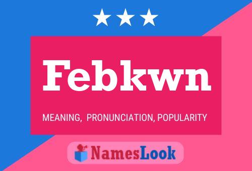 Febkwn Name Poster