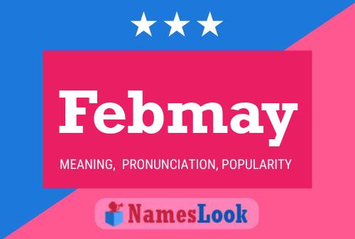 Febmay Name Poster