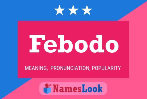 Febodo Name Poster