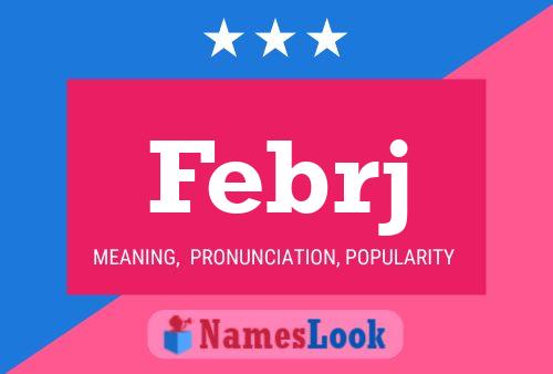 Febrj Name Poster