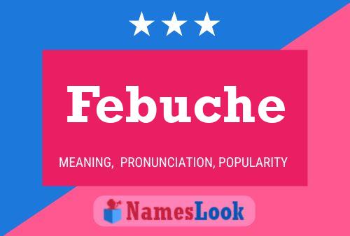 Febuche Name Poster