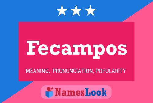 Fecampos Name Poster