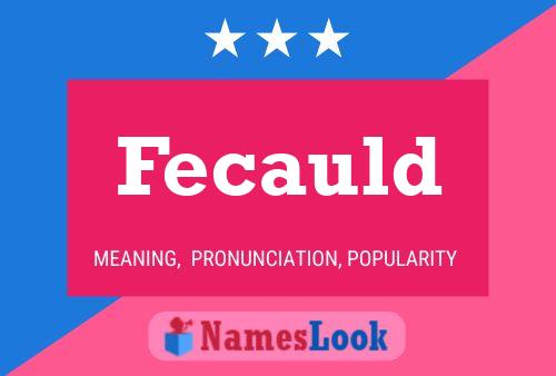 Fecauld Name Poster