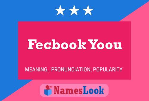 Fecbook Yoou Name Poster