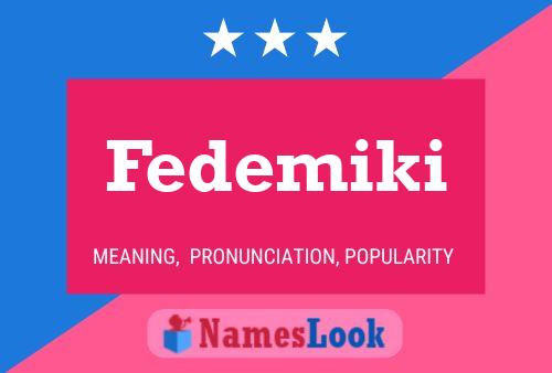 Fedemiki Name Poster