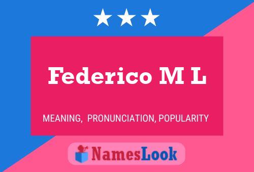 Federico M L Name Poster