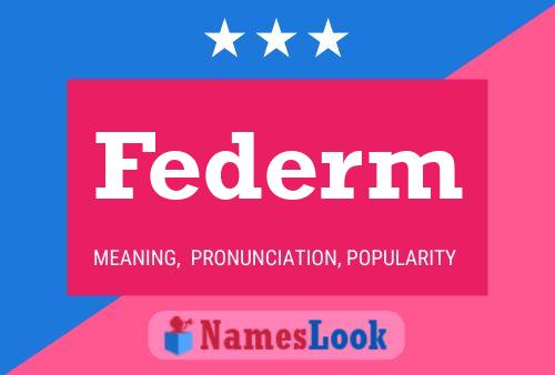 Federm Name Poster