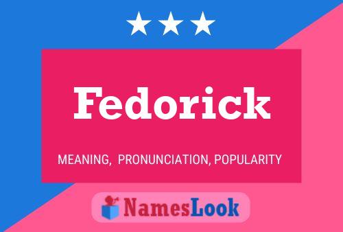 Fedorick Name Poster