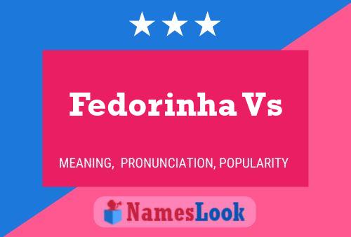 Fedorinha Vs Name Poster