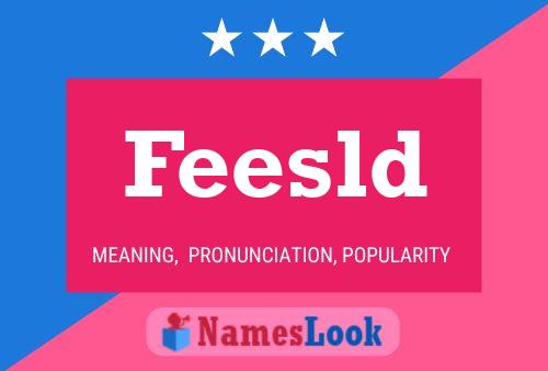 Feesld Name Poster