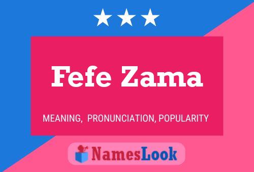 Fefe Zama Name Poster