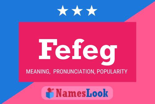 Fefeg Name Poster