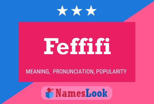 Feffifi Name Poster