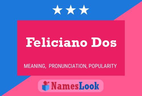 Feliciano Dos Name Poster