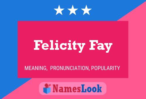 Felicity Fay Name Poster