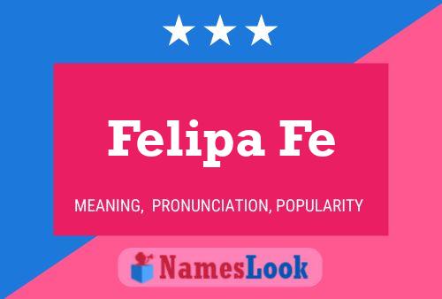 Felipa Fe Name Poster