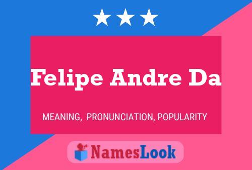 Felipe Andre Da Name Poster