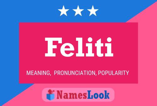 Feliti Name Poster