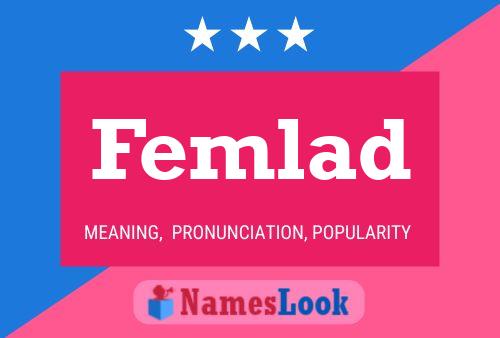 Femlad Name Poster