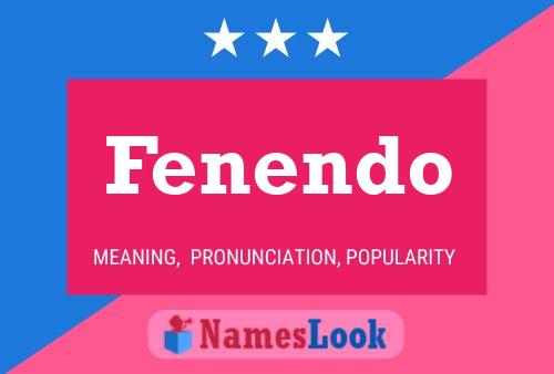 Fenendo Name Poster