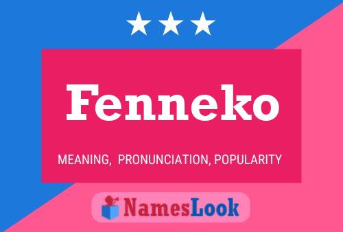 Fenneko Name Poster