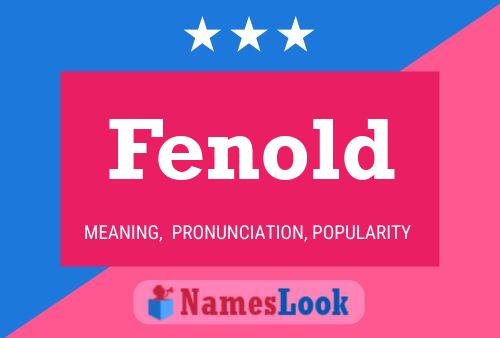 Fenold Name Poster