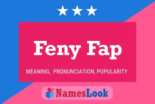 Feny Fap Name Poster