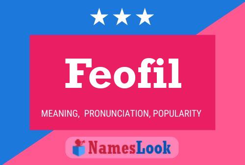 Feofil Name Poster