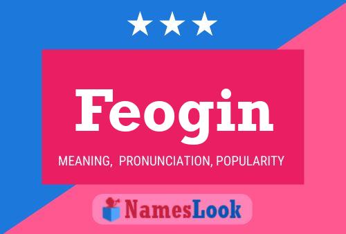 Feogin Name Poster