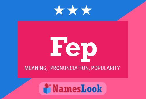 Fep Name Poster