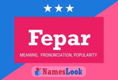 Fepar Name Poster