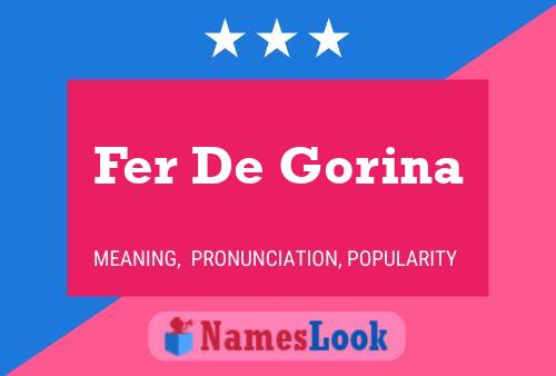 Fer De Gorina Name Poster