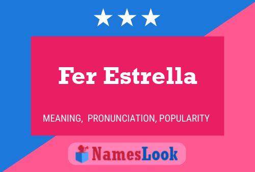 Fer Estrella Name Poster