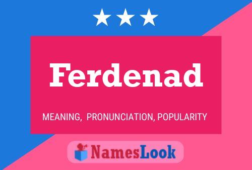 Ferdenad Name Poster