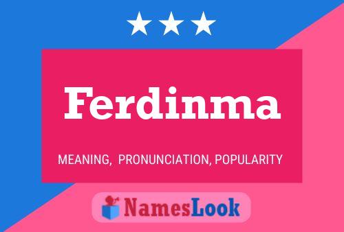 Ferdinma Name Poster