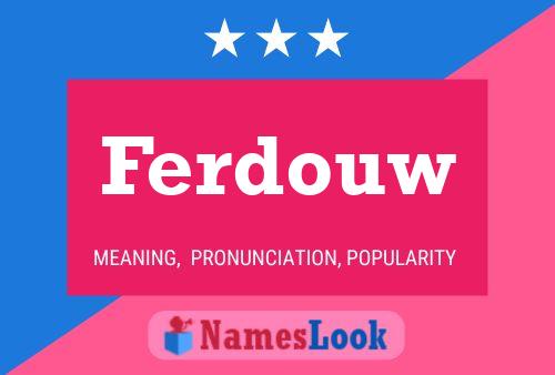 Ferdouw Name Poster