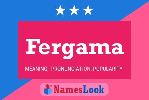 Fergama Name Poster