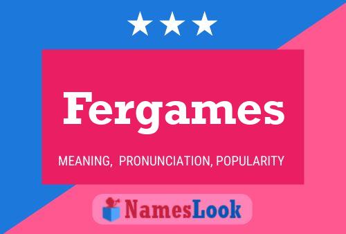 Fergames Name Poster