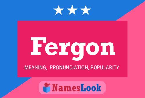 Fergon Name Poster